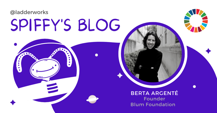 Berta Argenté: Helping Every Woman Build Her Own Future
