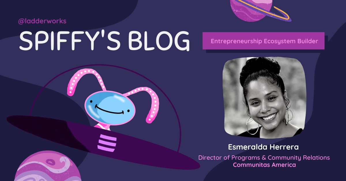 Esmeralda Herrera: Accelerating Innovative and Diverse Changemakers in Local Communities