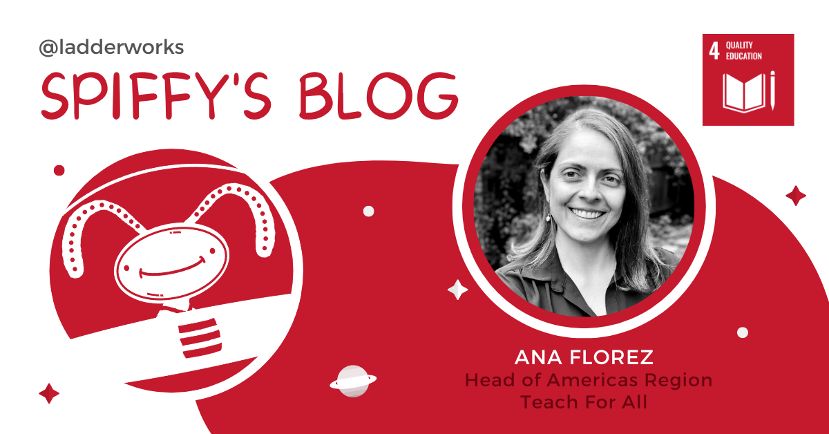 Ana Florez: Ensuring That All Children Can Fulfill Their Leadership Potential