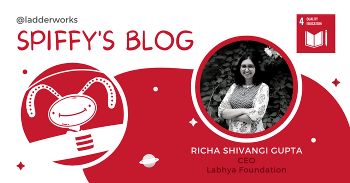 Richa Shivangi Gupta: Enabling Effective Learners in Indian Public School Students