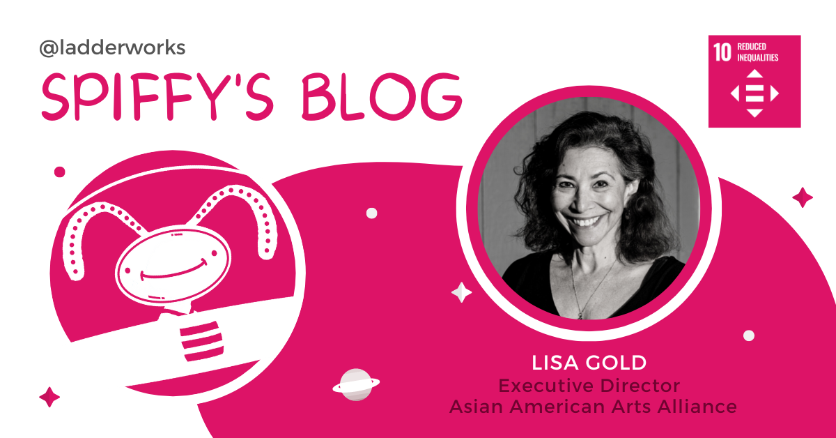 Liso Gold Lisa Gold: Ensuring AAPI Faces Are Seen and Voices Are Heard | Ladderworks