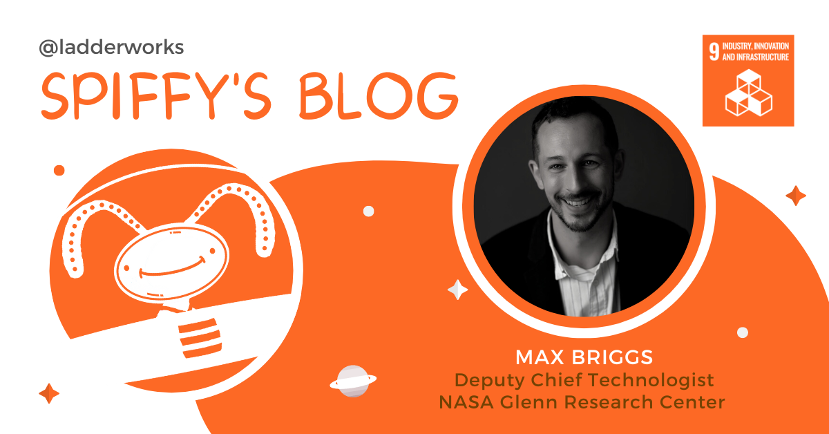 Max Briggs: Funding Technology for Both Space and Earth